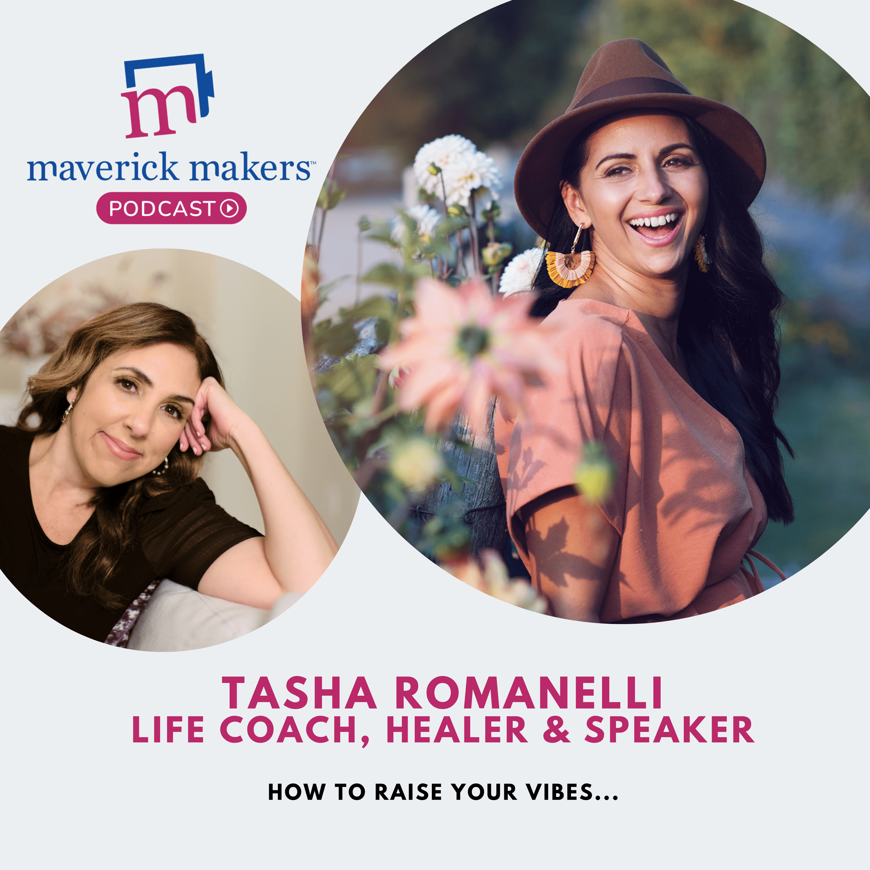 Tasha Romanelli: How To Raise Your Vibes
