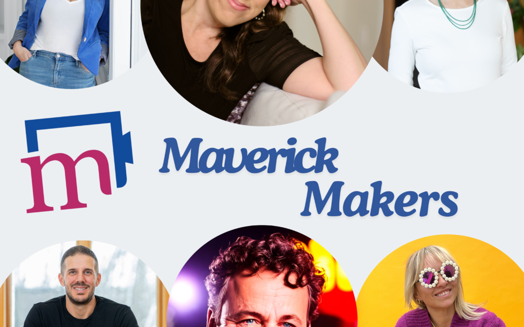 Maverick Makers Inspiration Episode