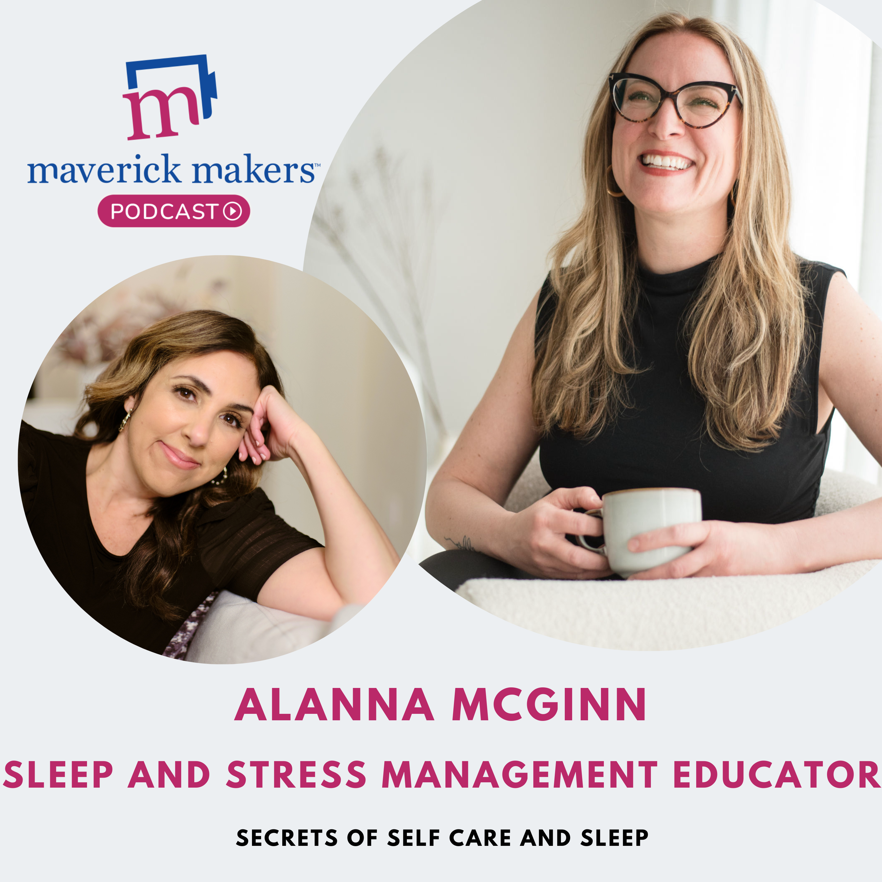 Alanna McGinn: Secrets to Self-Care and Sleep