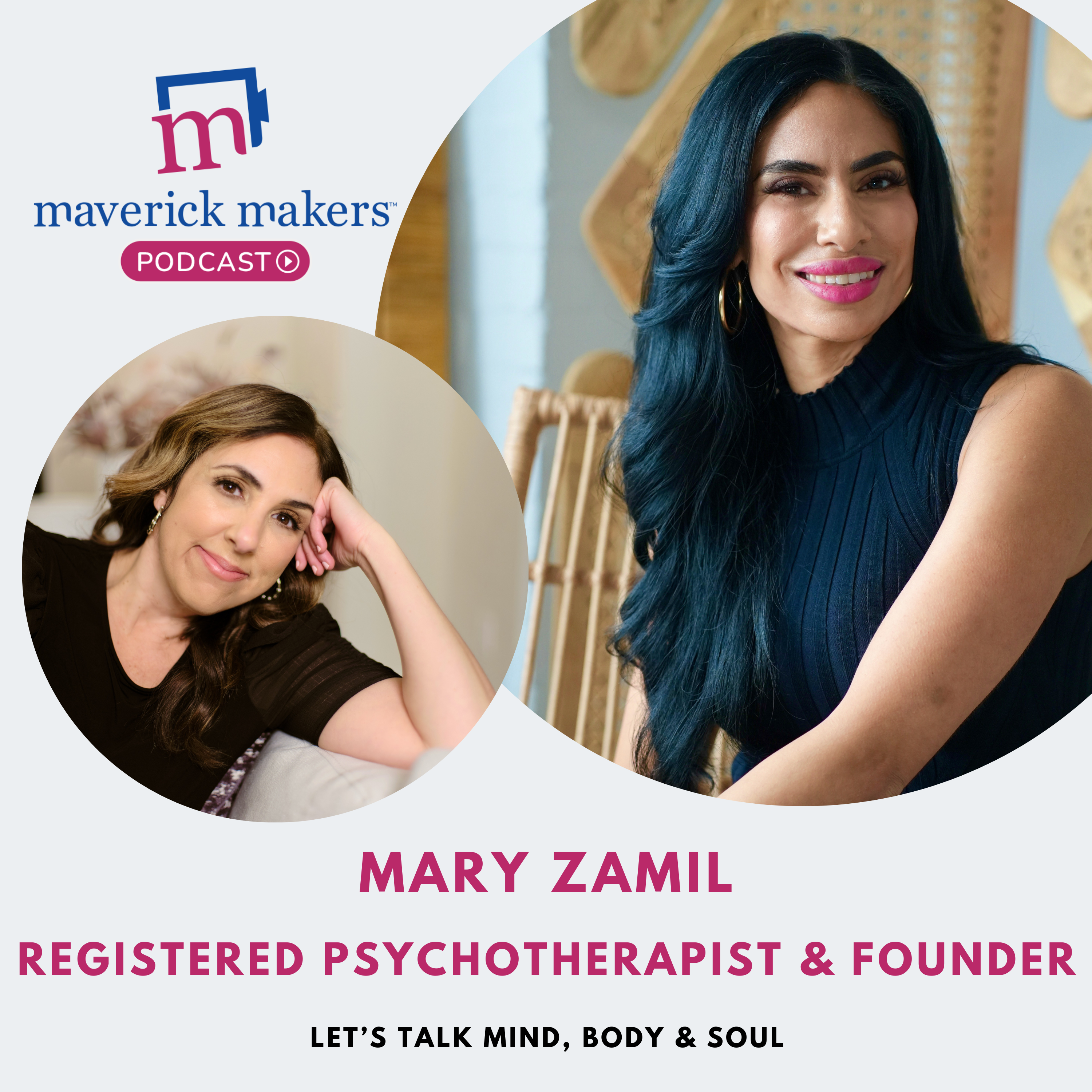 Mary Zamil: Let’s Talk Mind, Body & Soul