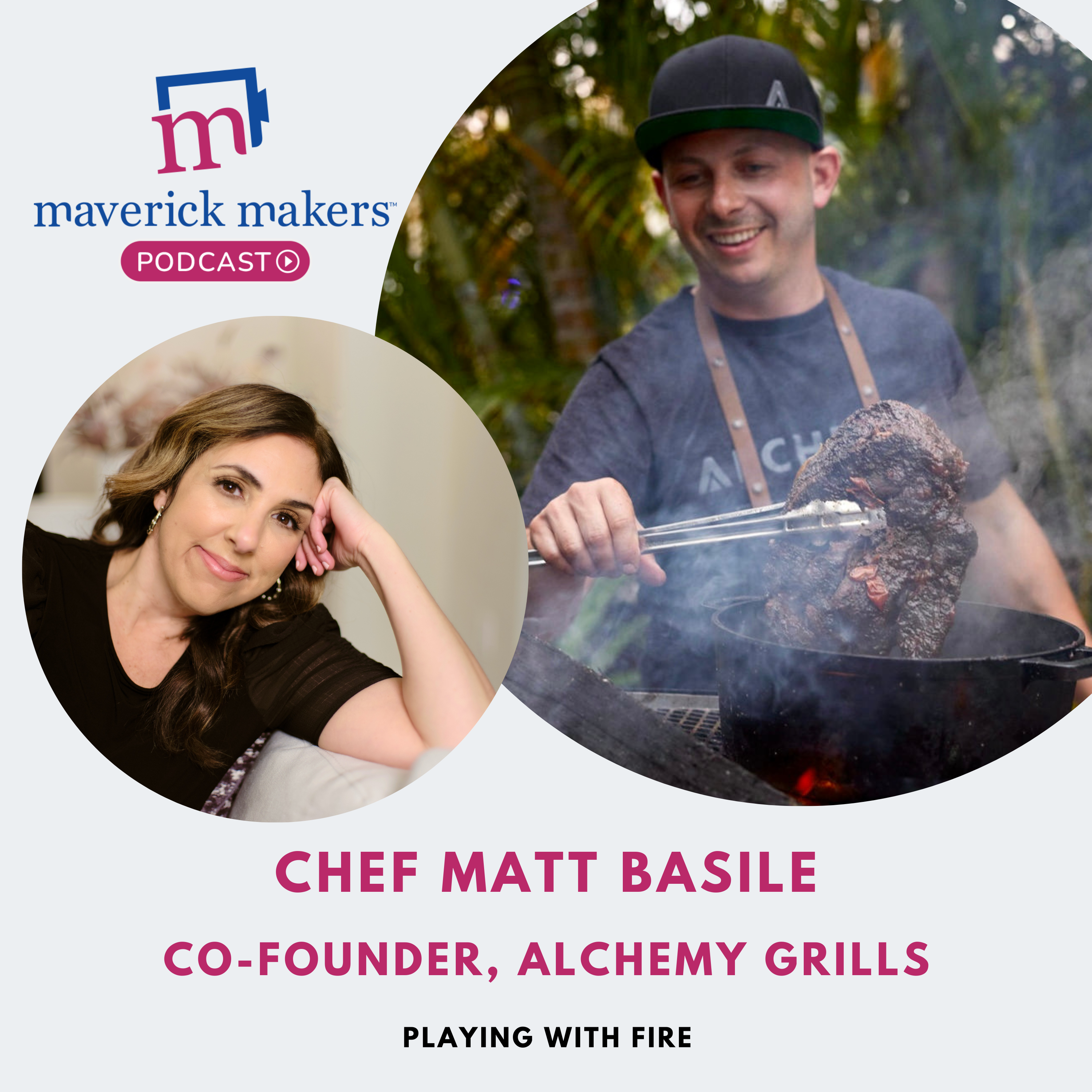 Chef Matt Basile: Playing With Fire